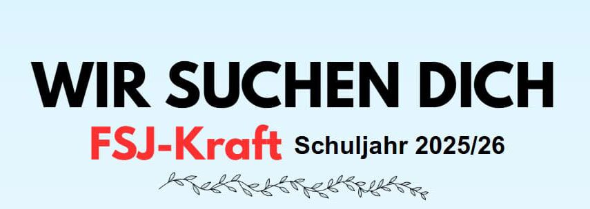 Flyer-Wir suchen dich - FSJ-Kraft